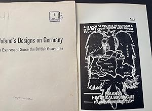 "Poland's Designs on Germany as expressed since the British guarantee." 