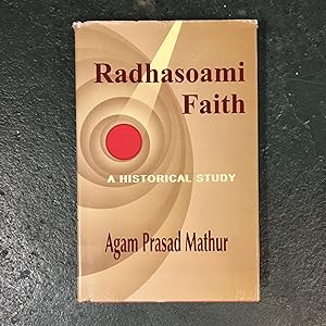 Radhasoami Faith: A Historical Study