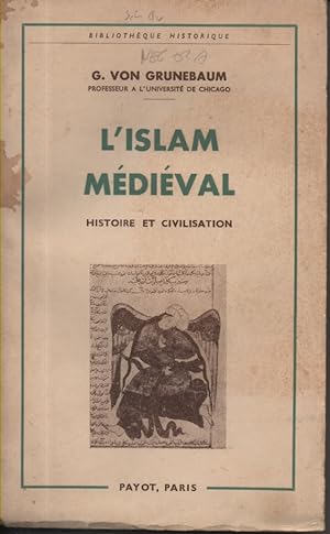 L'Islam Médiéval. Histoire e Civilisation.
