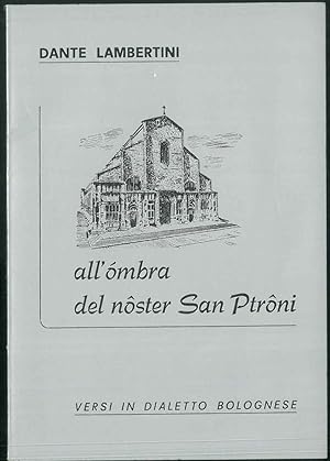 All'òmbra del noster San Ptroni. Versi in dialetto bolognese.