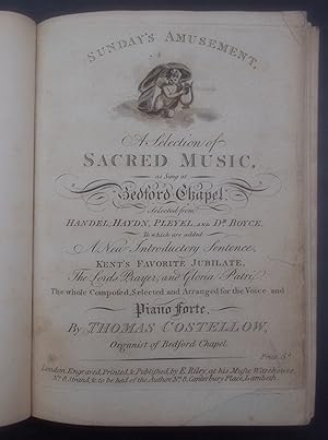 Sunday's Amusement,A Selection of Sacred Music,as sung at Bedford Chapel,Selected from Handel,Hay...