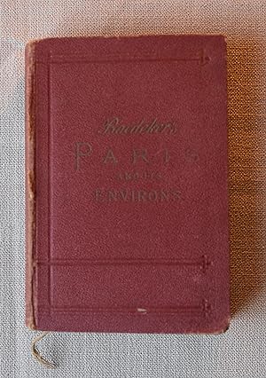 Paris and Its Environs with Routes from London to Paris (with Supplement )