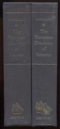 European Discovery of America. Complete in two volumes: The Northern Voyages A.D. 500-1600. and T...