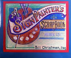 A Sign Painter's Scrapbook (volume 1 and 2)