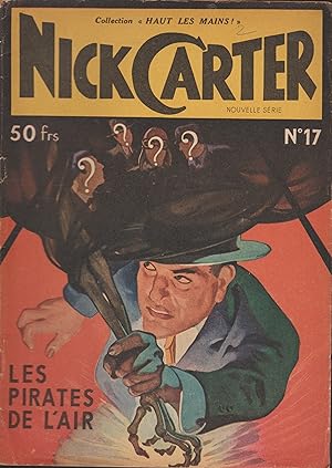 NICK CARTER (Collection Haut les mains) Nouvelle série n°17- LES PIRATES DE L'AIR