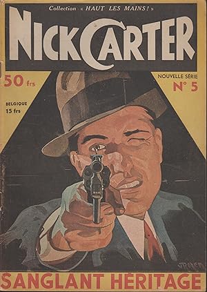 NICK CARTER (Collection Haut les mains) Nouvelle série n°5-SANGLANT HERITAGE