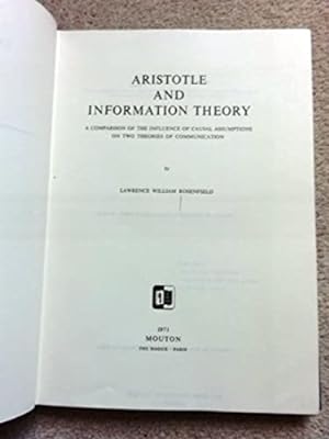 Aristotle and Information Theory: A Comparison of the Influence of Causal Assumptions on Two Theo...