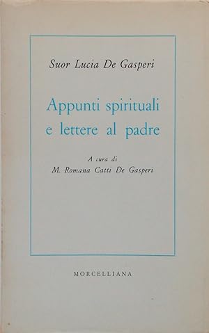 Appunti spirituali e lettere al padre