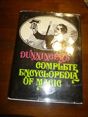 Dunninger's Complete Encyclopedia of Magic