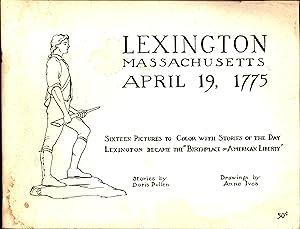 Lexington Massachusetts April 19, 1775 / A Children's Coloring Book / Sixteen Pictures to Color w...