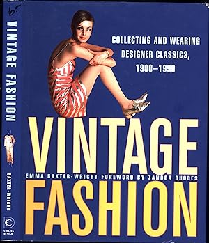 Vintage Fashion / Collecting and Wearing Designer Classics, 1900-1990