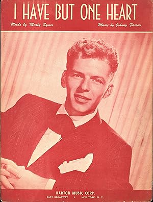 I Have But One Heart (O Marenariello) (SHEET MUSIC, YOUNG SINATRA PICTURED)