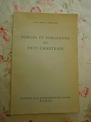 Forges & forgerons du Pays Chartrain