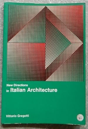 New directions in Italian Architecture.