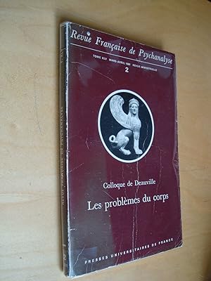 Revue française de Psychanalyse N°2 tome XLV Mars-avril 1981 Colloque de Deauville Les problèmes ...