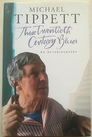 Those Twentieth Century Blues - An Autobiography