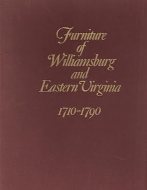 Furniture of Williamsburg and Eastern Virginia 1710-1790 Inscribed and signed by the author