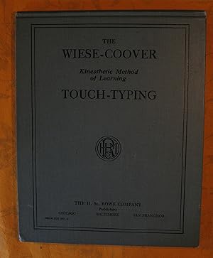 The Wiese-Coover Kinesthetic Method of Learning Touch Typing