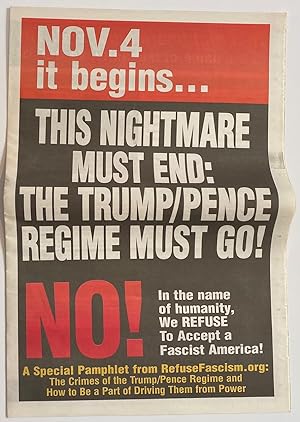 Nov 4 - It Begins. This Nightmare Must End: The Trump/Pence Regime Must Go!