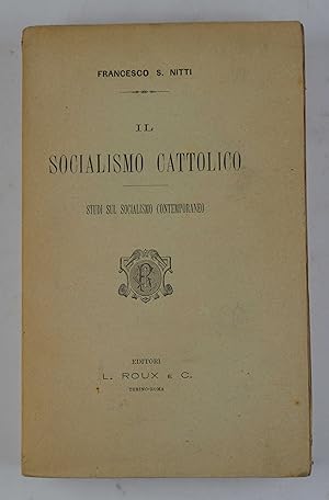 Il socialismo cattolico. Studi sul socialismo contemporaneo.