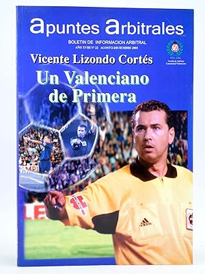 APUNTES ARBITRALES. BOLETÍN DE INFORMACIÓN ARBITRAL AÑO XVIII Nº 22. CTVAF, 2003