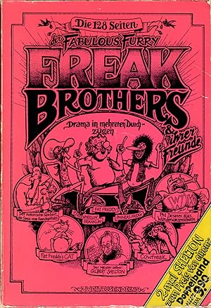 Die 128 Seiten der Fabulous Furry Freak Brothers & ihrer Freunde / von Gilbert Shelton. Zusammen-...
