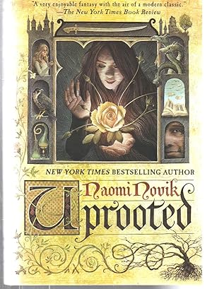 Uprooted: A Novel