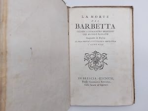La morte del Barbetta celebre ludimagistro bresciano del secolo passato compianta in Brescia in u...