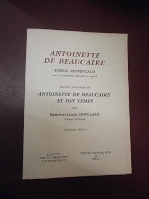 Poésies provençales. Précédées d'une étude sur Antoinette de Beaucaire en son temps par H. L. Spa...