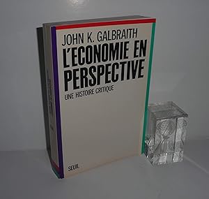 L'économie en perspective. Une histoire critique. Paris. Seuil. 1989.