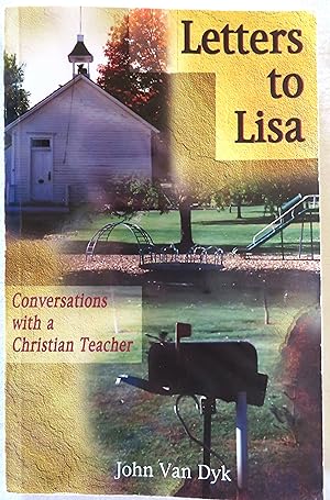 Letters to Lisa: Conversations with a Christian Teacher