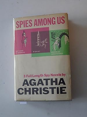 Spies Among Us: 3 Full Length Spy Novels: They Came To Baghdad, N or M? and Murder in Mesopotamia