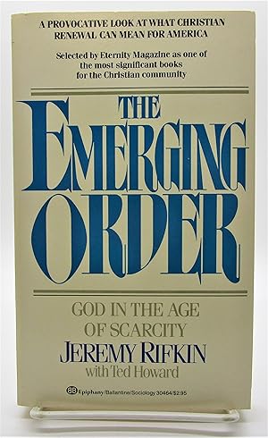 Emerging Order: God in the Age of Scarcity