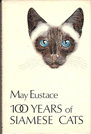 100 Years of Siamese cats. A Hundred Years of Siamese Cats