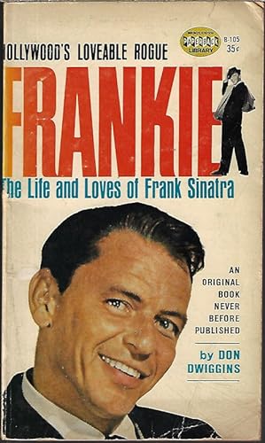 THE LIFE AND LOVES OF FRANK SINATRA