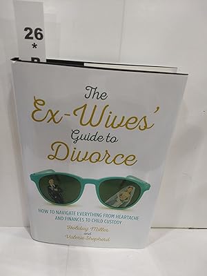 The Ex-Wives' Guide to Divorce (SIGNED)
