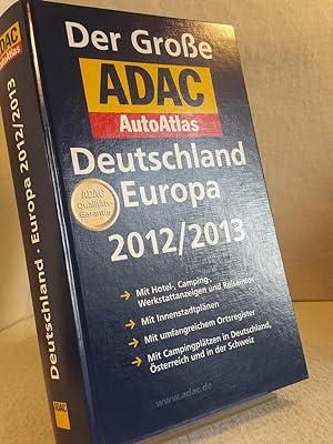 Der Große ADAC AutoAtlas Deutschland, Europa 2012/2013 mit Hotel-, Camping- Werkstattanzeigen und...