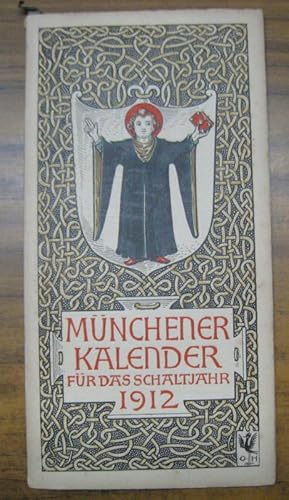 Münchener Kalender für das Schaltjahr 1912. - Im Inhalt: Erläuterungen zu den Wappentafeln von Gu...