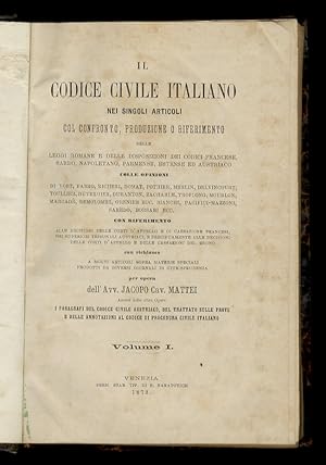 Il codice civile italiano nei singoli articoli col confronto, produzione o riferimento delle legg...