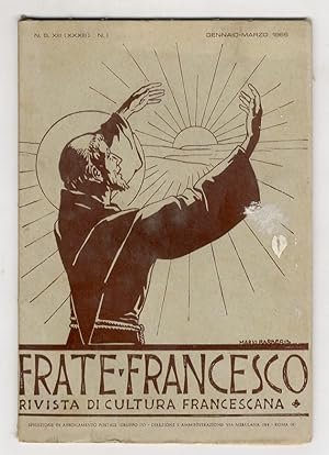 FRATE Francesco. Rivista trimestrale di cultura francescana. Direttore: P. Liberato Di Stolfi. Re...