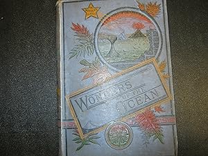 Wonders Of The Ocean. With Seventeen Illustrated Cuts.