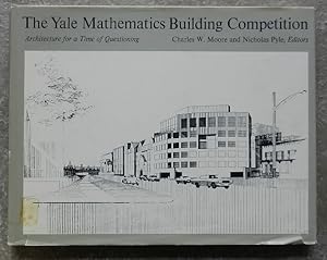 The Yale mathematics building competition. Architecture for a time of questioning.