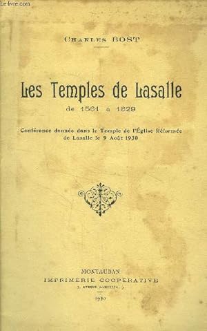 Les temples de Lasalle de 1561 à 1829. Conférence donnée dans le temple de l'église réformée de L...