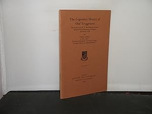 The Legerndary History of Olaf Tryggvason The twenty-second W P Ker Memorial Lecture delivered in...