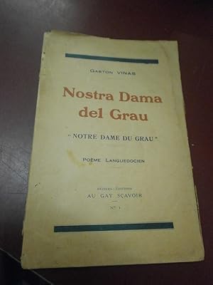 Nostra Dama del Grau, "Notre Dame du Grau". Poème languedocien.