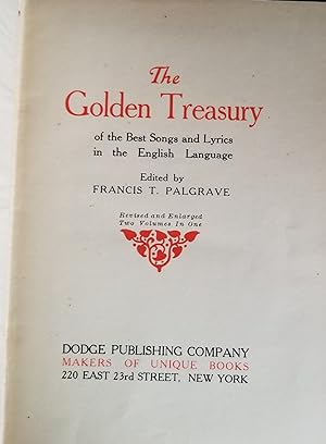 The Golden Treasury of the Best Songs and Lyrics in the English Language. Revised and Enlarged. T...