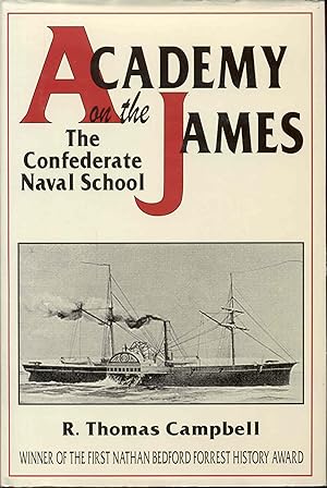 Academy on the James: The Confederate Naval School