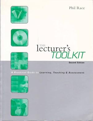 The Lecturer's Toolkit: a Practical Guide to Learning, Teaching and Assessment, Second Edition