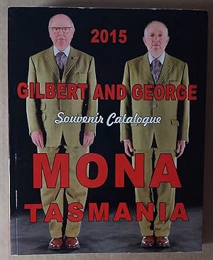 GILBERT AND GEORGE. MONA TASMANIA 2015-2016. Souvenir Catalogue.
