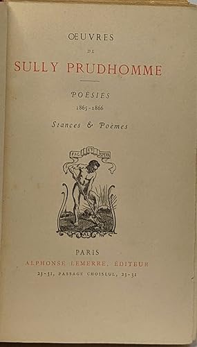 Oeuvres de Sully Prudhomme - Poésies - 5 volumes de 1865 à 1888: 1865-1866 Stances et poèmes + 18...